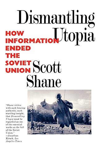 Beispielbild fr Dismantling Utopia : How Information Ended the Soviet Union zum Verkauf von Better World Books