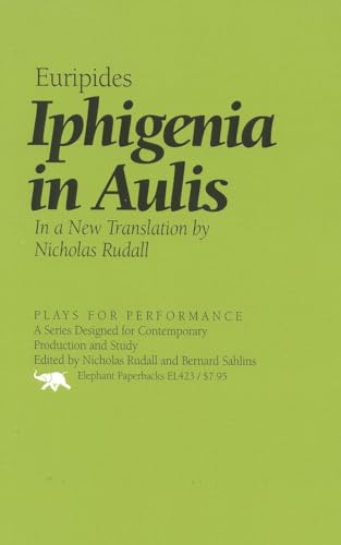 Imagen de archivo de Iphigenia in Aulis (Plays for Performance Series) a la venta por Wonder Book