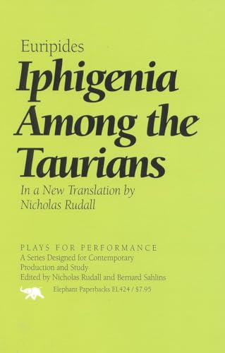 Beispielbild fr Iphigenia Among the Taurians (Plays for Performance Series) zum Verkauf von Wonder Book