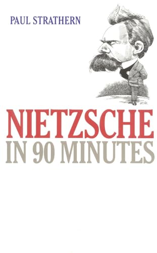 9781566631211: Nietzsche in 90 Minutes (Philosophers in 90 Minutes)