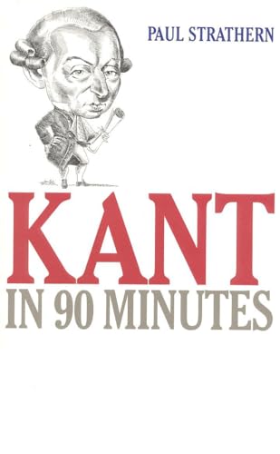 9781566631235: Kant in 90 Minutes (Philosophers in 90 Minutes)