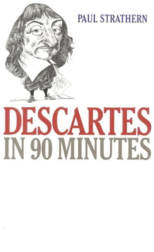 Stock image for Descartes in 90 Minutes (Philosophers in 90 Minutes Series) for sale by SecondSale