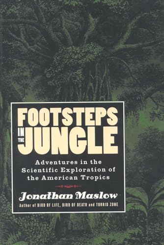 Beispielbild fr Footsteps in the Jungle : Adventures in the Scientific Exploration of the American Tropics zum Verkauf von Better World Books