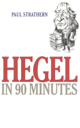 Imagen de archivo de Hegel in 90 Minutes (Philosophers in 90 Minutes Series) a la venta por BooksRun