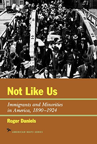 Beispielbild fr Not Like Us : Immigrants and Minorities in America, 1890-1924 zum Verkauf von Better World Books