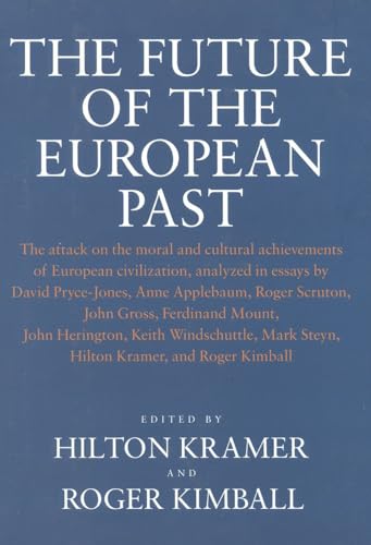 Imagen de archivo de The Future of the European Past a la venta por Better World Books