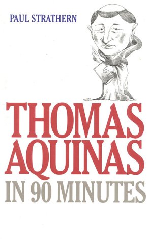 9781566631945: Thomas Aquinas in 90 Minutes