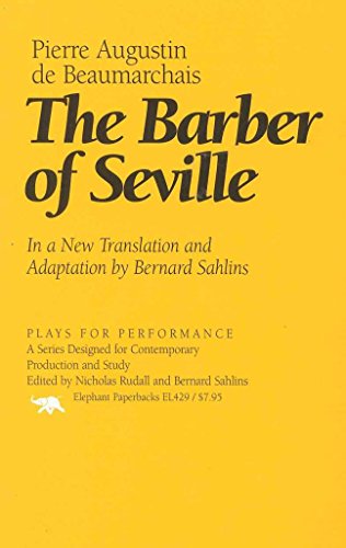 Imagen de archivo de The Barber of Seville: In a New Translation and Adaptation by Bernard Sahlins (Plays for Performance Series) a la venta por HPB-Emerald