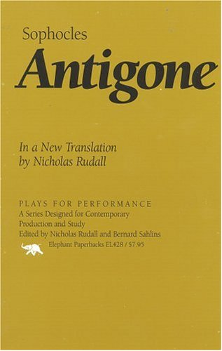 Stock image for Antigone: In a New Translation by Nicholas Rudall (Plays for Performance Series) for sale by HPB-Ruby