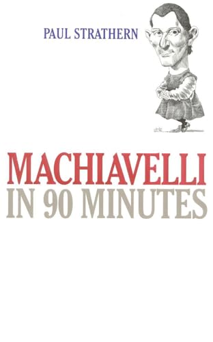 Beispielbild fr Machiavelli in 90 Minutes zum Verkauf von Better World Books