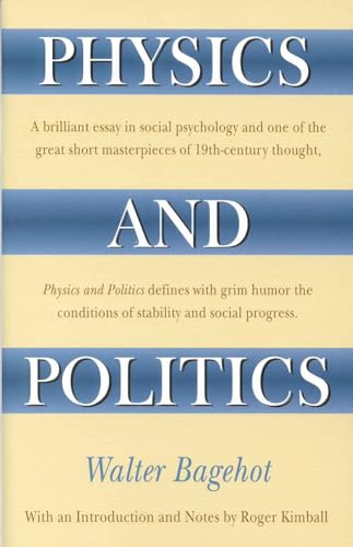 Physics and Politics (9781566632218) by Bagehot, Walter