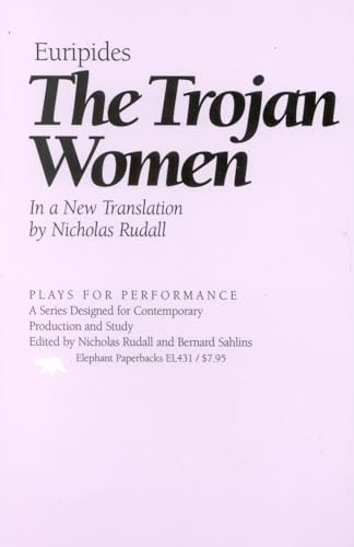 9781566632232: The Trojan Women (Plays for Performance Series)