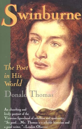 Beispielbild fr Swinburne: The Poet in His World zum Verkauf von WorldofBooks