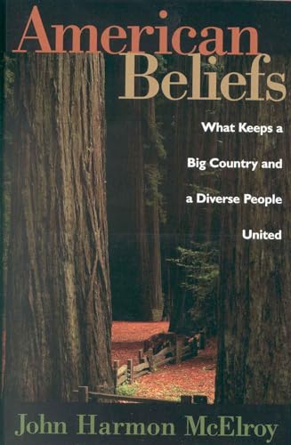 Beispielbild fr American Beliefs: What Keeps a Big Country and a Diverse People United zum Verkauf von Wonder Book