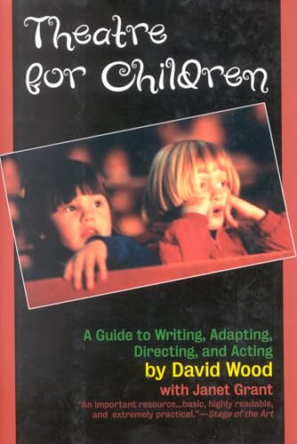 9781566632324: Theatre for Children: A Guide to Writing, Adapting, Directing, and Acting