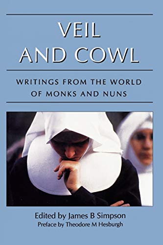 9781566632515: Veil and Cowl: Writings from the World of Monks and Nuns