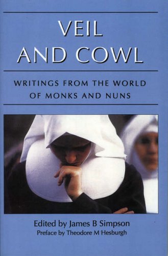 Stock image for Veil and Cowl : Writings from the World of Monks and Nuns for sale by Better World Books: West