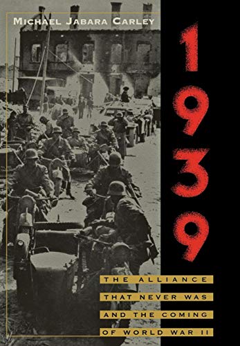 9781566632522: 1939: The Alliance That Never Was and the Coming of World War II