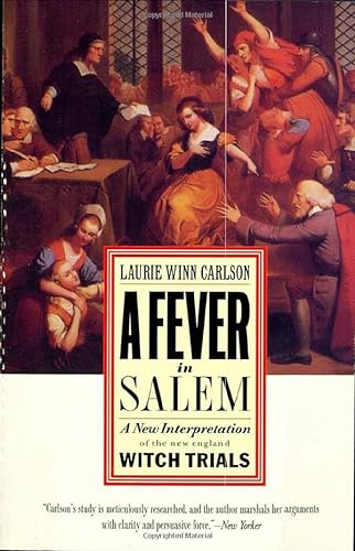 Imagen de archivo de A Fever in Salem : A New Interpretation of the New England Witch Trials a la venta por Better World Books