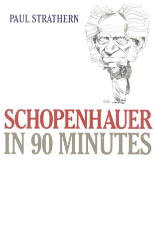 Imagen de archivo de Schopenhauer in 90 Minutes (Philosophers in 90 Minutes Series) a la venta por SecondSale