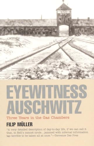 Stock image for Eyewitness Auschwitz: Three Years in the Gas Chambers (Published in association with the United States Holocaust Memorial Museum) for sale by WorldofBooks