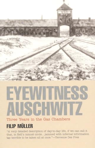 9781566632713: Eyewitness Auschwitz: Three Years in the Gas Chambers (Published in association with the United States Holocaust Memorial Museum)