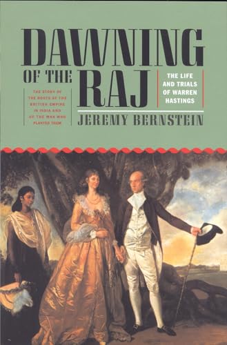 Beispielbild fr Dawning of the Raj: The Life and Trials of Warren Hastings zum Verkauf von More Than Words