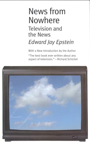 Beispielbild fr News from Nowhere : Television and the News zum Verkauf von Better World Books