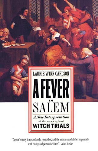 Imagen de archivo de A Fever in Salem: A New Interpretation of the New England Witch Trials a la venta por More Than Words