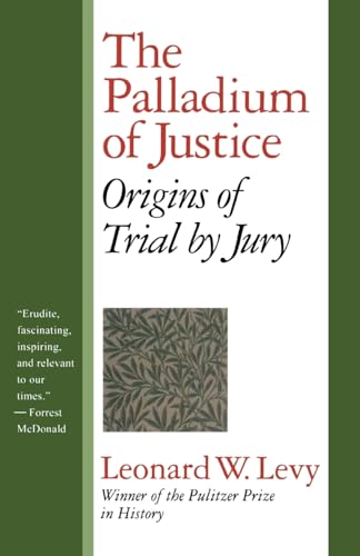 Beispielbild fr The Palladium of Justice : Origins of Trial by Jury zum Verkauf von Better World Books