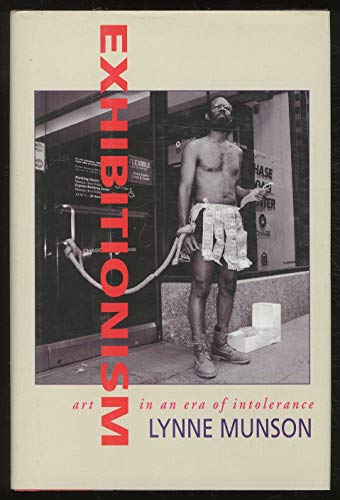 Stock image for Exhibitionism: Art in the Era of Intolerance for sale by Victoria Bookshop