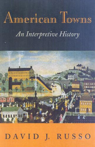 9781566633482: American Towns: An Interpretive History