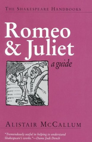 Romeo and Juliet (Shakespeare Handbooks) (9781566633659) by McCallum, Alistair