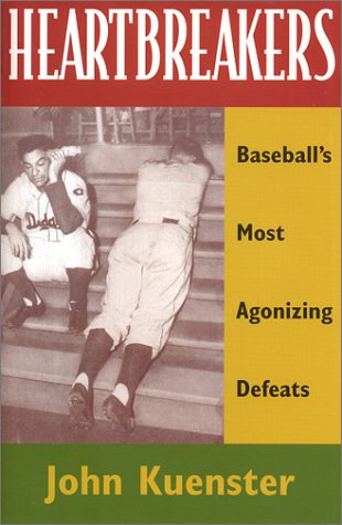 Beispielbild fr Heartbreakers : Baseball's Most Agonizing Defeats zum Verkauf von Better World Books