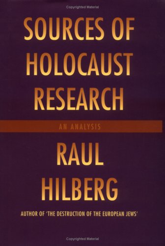 Sources of Holocaust Research (Hardcover) - Raul Hilberg