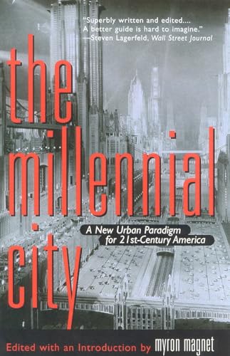 9781566633987: The Millennial City: A New Urban Paradigm for 21St-Century America