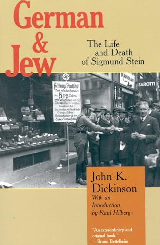 Stock image for German and Jew: The Life and Death of Sigmund Stein for sale by Ergodebooks