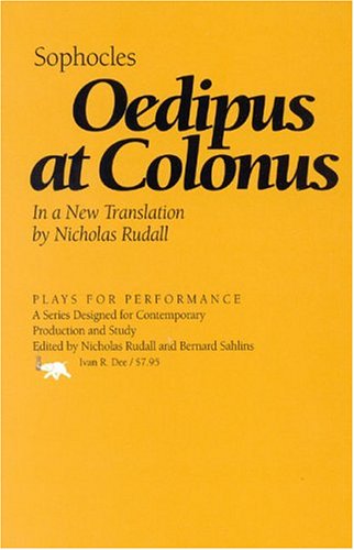 Beispielbild fr Oedipus at Colonus (Plays for Performance Series) zum Verkauf von Front Cover Books