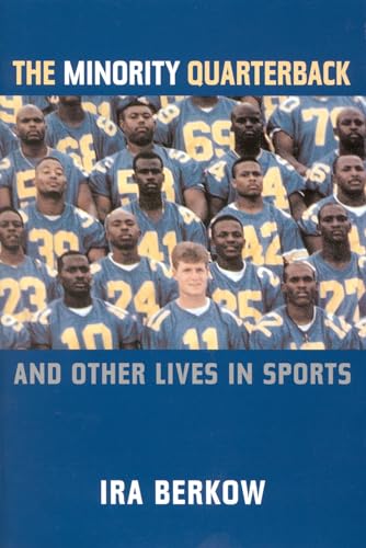 The Minority Quarterback : And Other Lives in Sports