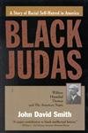 Stock image for Black Judas: William Hannibal Thomas and The American Negro for sale by Dream Books Co.