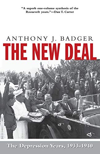 Beispielbild fr The New Deal : The Depression Years, 1933-1940 zum Verkauf von Better World Books
