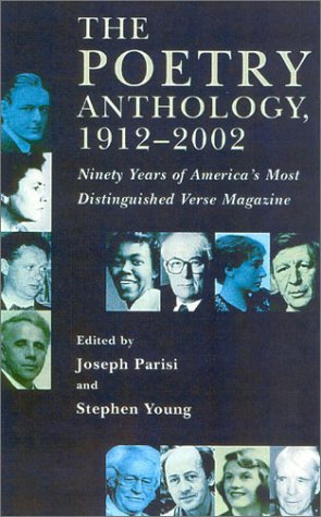 Stock image for The Poetry Anthology, 1912-2002: Ninety Years of America's Most Distinguished Verse Magazine for sale by ThriftBooks-Atlanta