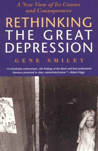 Stock image for Rethinking the Great Depression : A New View of Its Causes and Consequences for sale by Better World Books