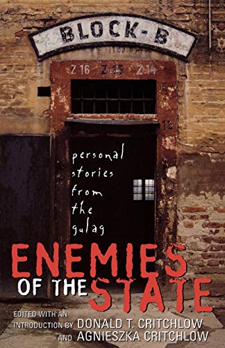 Beispielbild fr Enemies of the State: Personal Stories from the Gulag zum Verkauf von HPB-Ruby