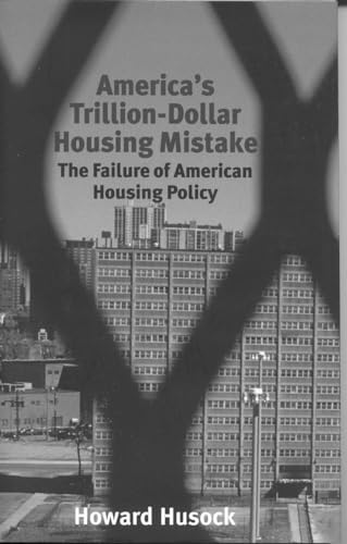 America's Trillion-Dollar Housing Mistake