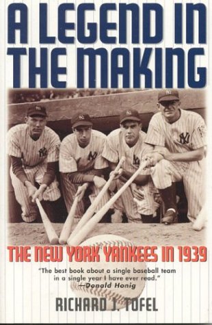 Stock image for A Legend in the Making : The New York Yankees in 1939 for sale by Better World Books