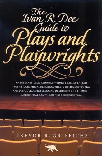 9781566635660: The Ivan R. Dee Guide to Plays and Playwrights