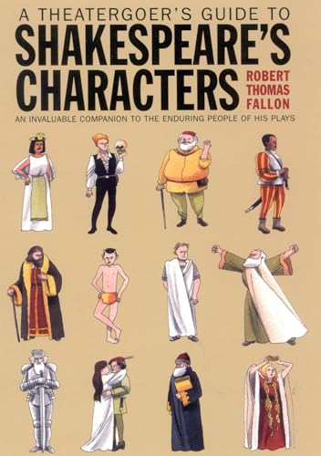 Imagen de archivo de A Theatergoer's Guide to Shakespeare's Characters a la venta por WeBuyBooks