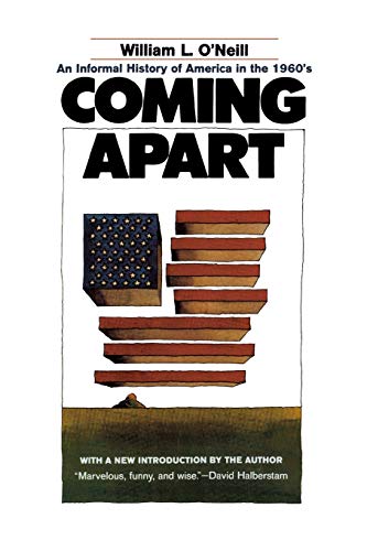 Imagen de archivo de Coming Apart : An Informal History of America in the 1960's a la venta por Better World Books