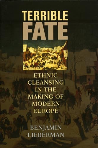 Beispielbild fr Terrible Fate : Ethnic Cleansing in the Making of Modern Europe zum Verkauf von Better World Books